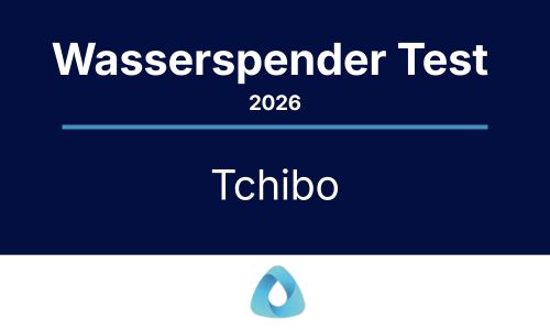 Wasserspender Test 2026 - Tchibo
